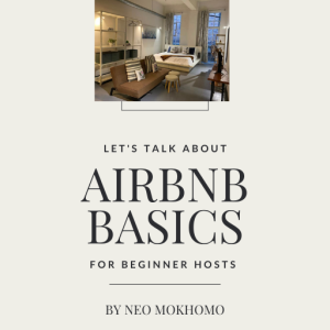 Let's Talk Airbnb Basics For Beginner Hosts